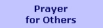 Prayer
for Others